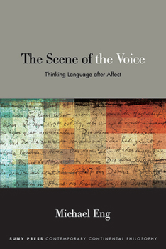 Paperback The Scene of the Voice: Thinking Language After Affect Book