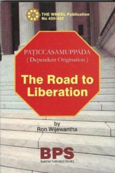 Paperback Road to Liberation: Dependent Origination Book