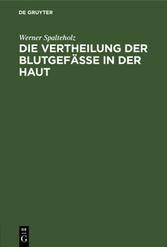 Hardcover Die Vertheilung Der Blutgefässe in Der Haut [German] Book