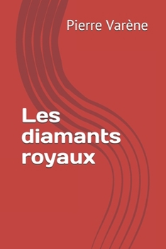 Paperback Les diamants royaux [French] Book