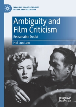 Paperback Ambiguity and Film Criticism: Reasonable Doubt Book