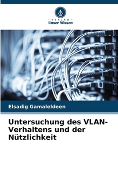 Paperback Untersuchung des VLAN-Verhaltens und der Nützlichkeit [German] Book