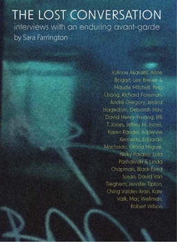Paperback The Lost Conversation: Interviews with an Enduring Avant-Garde Book