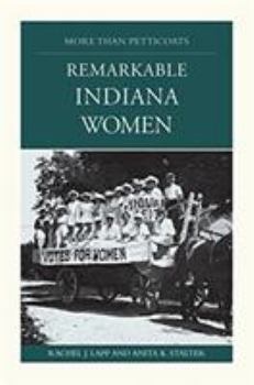 Paperback Remarkable Indiana Women Book