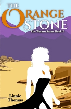 Paperback The Orange Stone: The Wasaru Stones Book 2 Book