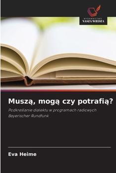 Musza, moga czy potrafia? (Polish Edition)