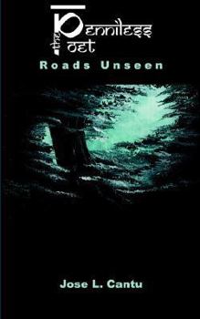 Paperback The Pennilesspoet: Roads Unseen Book