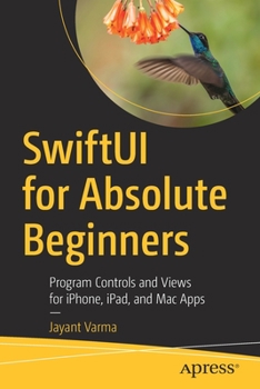 Paperback Swiftui for Absolute Beginners: Program Controls and Views for Iphone, Ipad, and Mac Apps Book