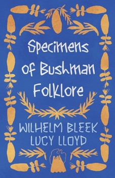 Paperback Specimens of Bushman Folklore Book
