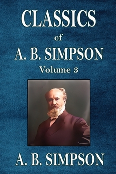 Paperback Classics of A. B. Simpson Book