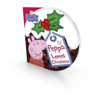 Peppa Loves Christmas - Book  of the Peppa Pig