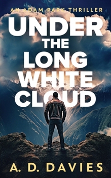 Paperback Under The Long White Cloud: An Adam Park Thriller Book