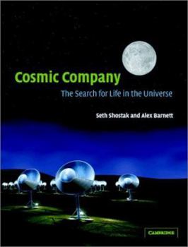 Hardcover Cosmic Company: The Search for Life in the Universe Book