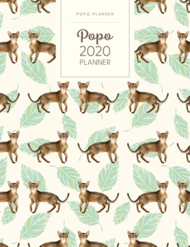 Popo 2020 Planner: Monthly Weekly Daily - Dated With Todo Notes - Abyssinian