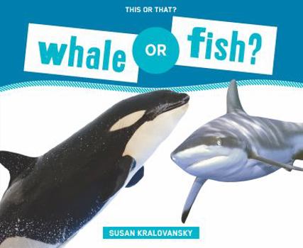 Whale or Fish? - Book  of the This or That?