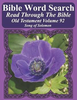 Bible Word Search Read Through The Bible Old Testament Volume 92: Song of Solomon Extra Large Print
