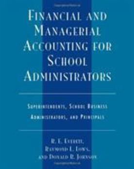 Hardcover Financial and Managerial Accounting for School Administrators: Superintendents, School Business Administrators and Principals Book