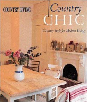 Hardcover Country Living Country Chic: Country Style for Modern Living Book