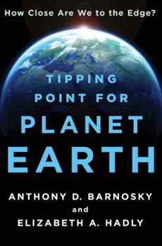 Hardcover Tipping Point for Planet Earth: How Close Are We to the Edge? Book