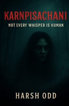 Paperback Karnpisachani: Not Every Whisper Is Human Book