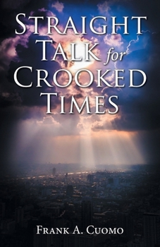 Paperback Straight Talk for Crooked Times Book