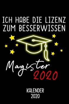 Paperback Kalender 2020 Magister: Jahreskalender 2020 Magister als Geschenk f?r Studenten / DIN A5 - 6x9 Zoll 120 Seiten / Terminkalender zur Sponsion [German] Book