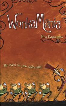 Paperback Wonkamania: The Search for Your Golden Ticket Book