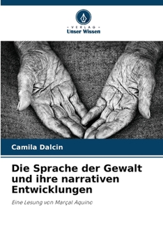 Paperback Die Sprache der Gewalt und ihre narrativen Entwicklungen [German] Book