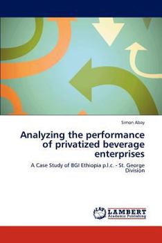 Paperback Analyzing the performance of privatized beverage enterprises Book