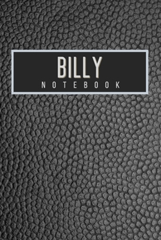 Billy Notebook: Personalised gift notebook for Billy: Beautiful black leather effect notebook notepad: Handy 6x9in size.