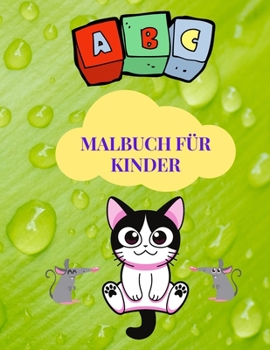 ABC Malbuch für Kinder: Aktivitätsbuch für Kinder, ABC-Malvorlagen für Mädchen und Jungen im Alter von 3-7 Jahren, Lernen Sie, Buchstaben zu erkennen ... mit Tieren und mehr