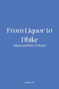 Paperback From Liquor to Dhikr Book