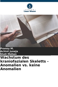 Paperback Wachstum des kraniofazialen Skeletts - Anomalien vs. keine Anomalien [German] Book