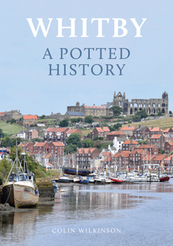 Paperback Whitby: A Potted History Book