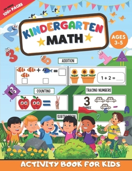 Paperback Kindergarten Math Activity Book For Kids Ages 3-5: Math Activities For Kindergarteners and preschoolers Kindergarten Math Activity Like Number Tracing Book