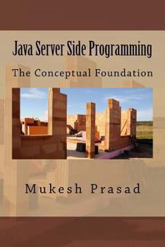 Paperback Java Server Side Programming: The Conceptual Foundation Book