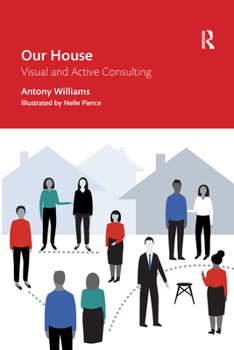 Paperback Our House: Visual and Active Consulting Book
