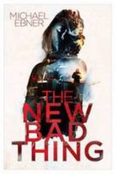 Paperback The New Bad Thing Book