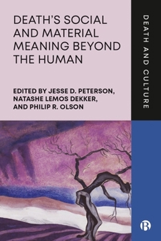 Hardcover Death's Social and Material Meaning Beyond the Human Book