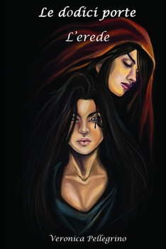 Paperback Le dodici porte: l'erede [Italian] Book