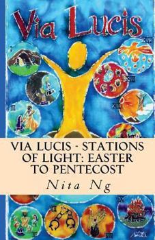 Paperback Via Lucis - Stations of Light: Easter to Pentecost Book