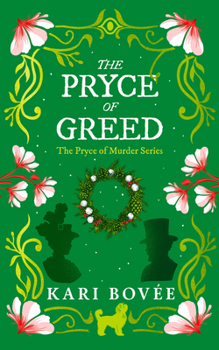 Paperback The Pryce of Greed: An Historical Ghost Cozy Mystery Book