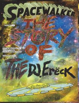 Paperback SPACEWALKER, the story of the dj.Ereck. volume ( 6 ) Book