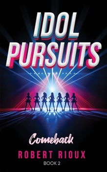 Paperback Idol Pursuits: Comeback Book