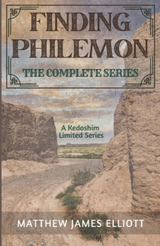 Finding Philemon (A Kedoshim Limited Series): The Complete Limited Series (The World of Kedoshim)