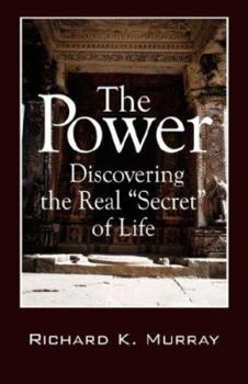 Paperback The Power: Discovering the Real Secret of Life Book