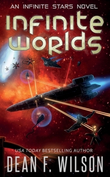 Infinite Worlds (Space Opera Sci-Fi Adventure) (Infinite Stars)