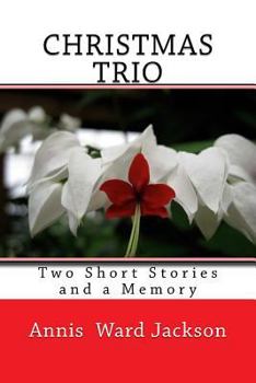 Paperback Christmas Trio: Two Short Stories and a Memory Book
