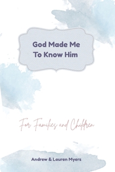 Paperback God Made Me To Know Him Book
