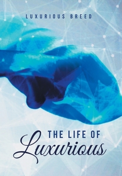 Hardcover The Life of Luxurious Book